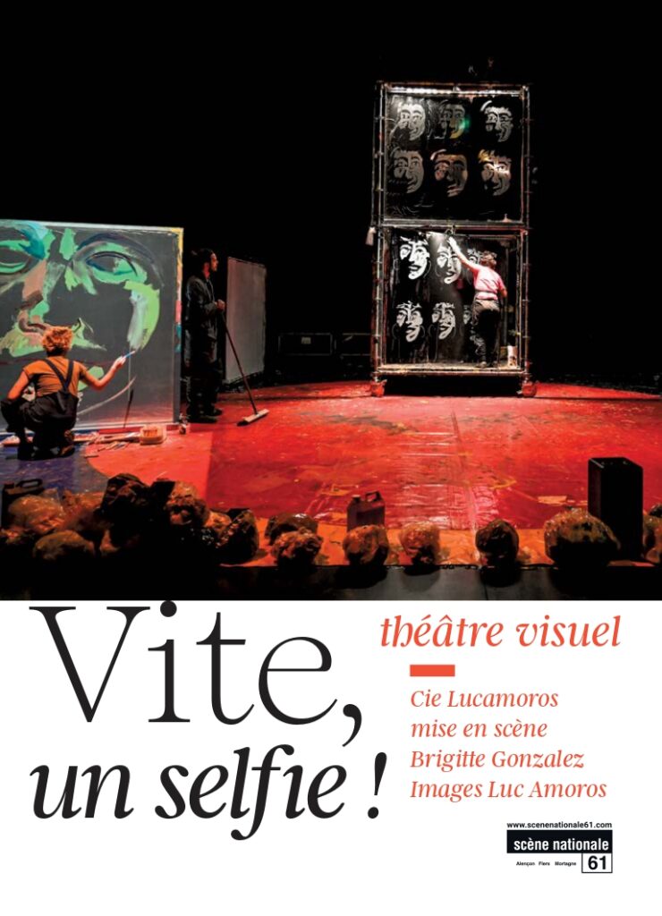 Affiche du spectacle Vite, un selfie !
