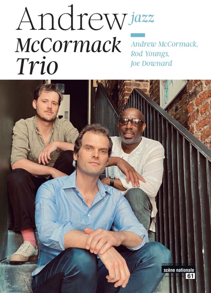 Affiche du spectacle d'Andrew McCormack trio.