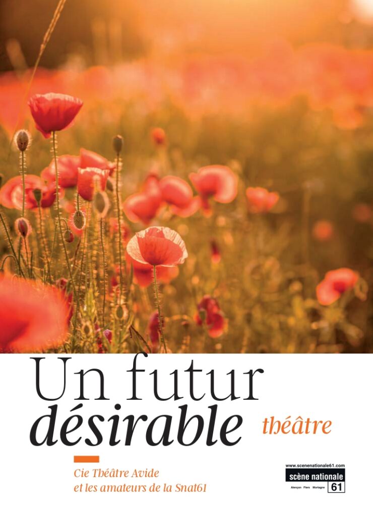 Affiche du spectacle Un futur désirable.